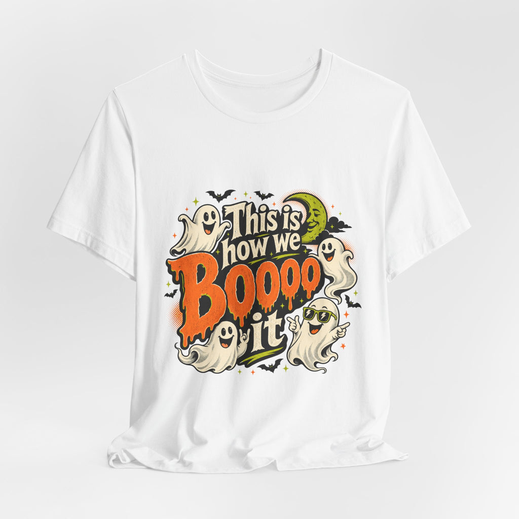 This Is How We Boo It Halloween Ghost T-Shirt