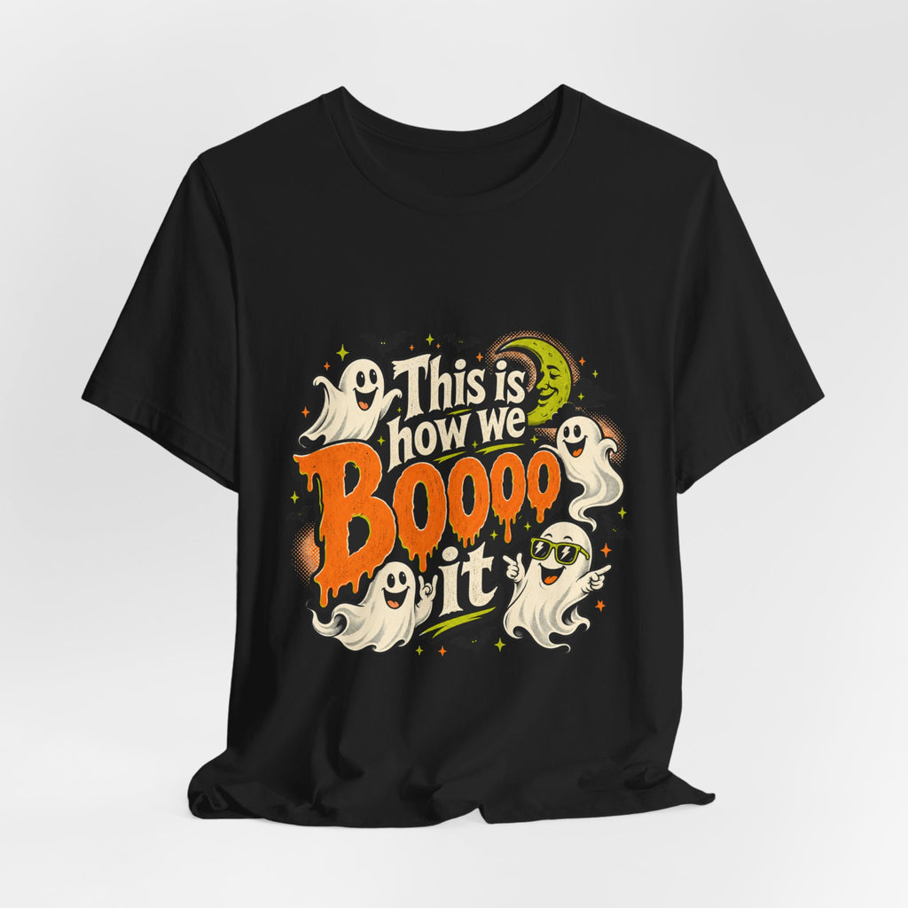 This Is How We Boo It Halloween Ghost T-Shirt